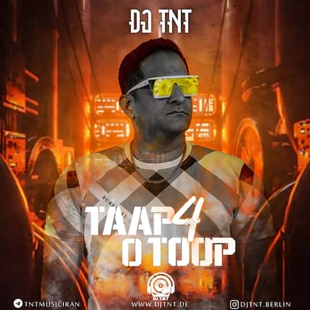 آهنگ دی جی تی ان تی تاپ و توپ ۴