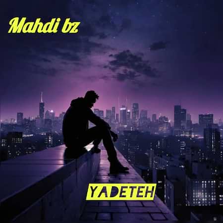 آهنگ مهدی بی زد یادته