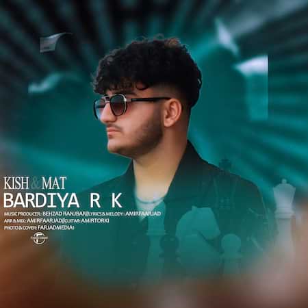 آهنگ بردیا آر کی کیش و مات