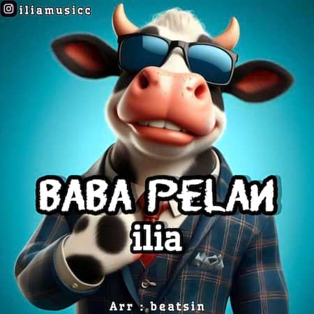 آهنگ ایلیا بابا پلن آهنگ ایلیا بابا پلن