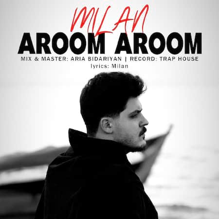 آهنگ میلان آروم آروم آهنگ میلان آروم آروم